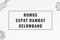 Rumus Cepat Rambat Gelombang dan Contoh Soalnya