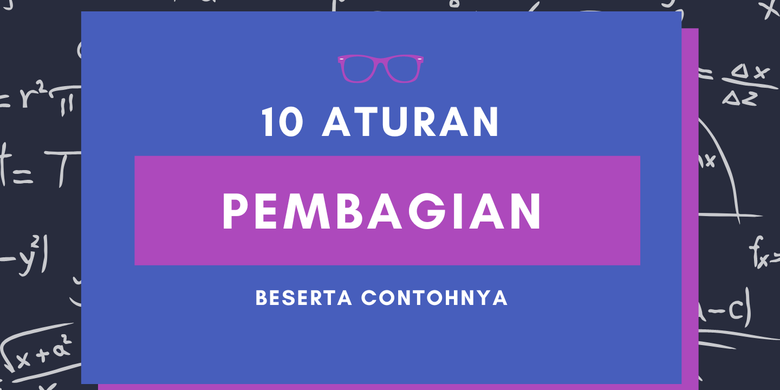 Mengenal 10 Aturan Pembagian Dan Contohnya