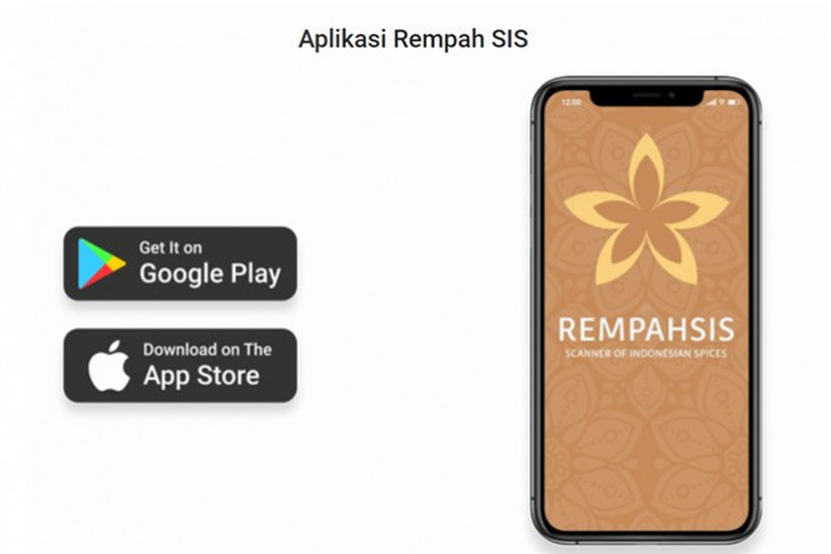 Mahasiswa Universitas Gadjah Mada (UGM) Yogyakarta menciptakan suatu aplikasi pemindai bernama Rempah SIS (Scanner of Indonesian Spices).