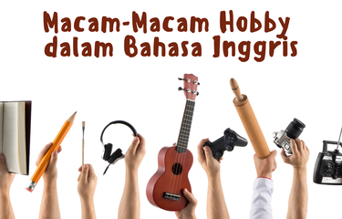Ilustrasi macam-macam hobi dalam bahasa Inggris