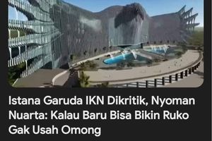 Kontroversi Istana Garuda IKN, IAI Tegaskan Karya Seni Berbeda dengan Rancangan Arsitektur