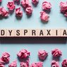 Dyspraxia  (Gangguan Koordinasi Perkembangan)