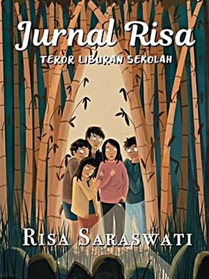 Buku Jurnal Risa: Teror Liburan Sekolah oleh Risa Saraswati