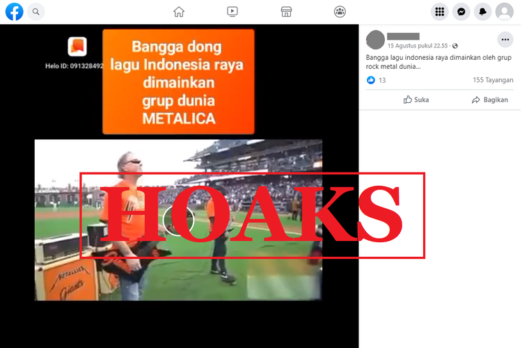Tangkapan layar unggahan hoaks di sebuah akun Facebook, Senin (15/8/2022), soal video yang menampilkan grup band Metallica membawakan lagu Indonesia Raya.