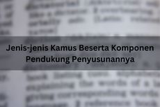 Jenis-jenis Kamus Beserta Komponen Pendukung Penyusunannya