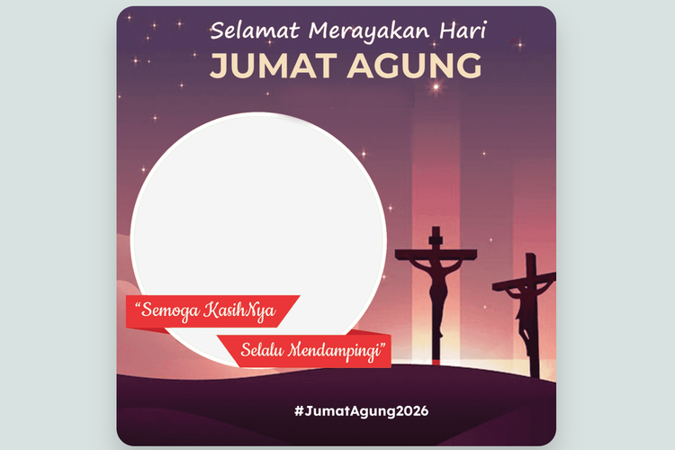 60 Link Twibbon Jumat Agung 2026 Gratis buat Memperingati Wafat Yesus Kristus