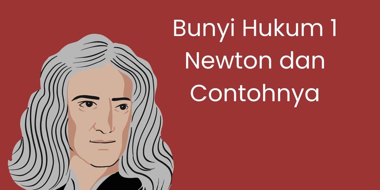 Bunyi Hukum 1 Newton Dan Contohnya