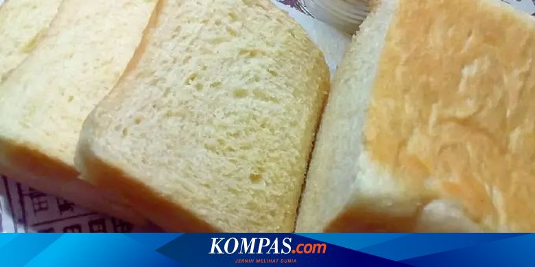 Resep Roti Tawar Empuk Tanpa Telur, Bisa Untuk Roti Bakar Resep Roti Tawar Empuk Tanpa Telur, Bisa Untuk Roti Bakar