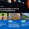 [POPULER SAINS] Fenomena Planet Sejajar 24 Juni | Perbedaan Ular Kobra dan King Kobra | Lubang Berisi Ribuan Tulang Katak