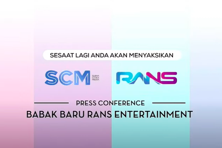 RANS Entertainment kini resmi berkolaborasi dengan PT Surya Citra Media Tbk (SCM)