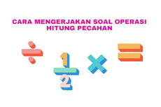 Cara Mengerjakan Soal Operasi Hitung Pecahan