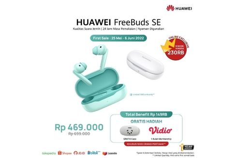 Dibanderol Rp 469.000, Huawei FreeBuds SE Terjual 2.000 Unit pada Hari Pertama Penjualan Perdana
