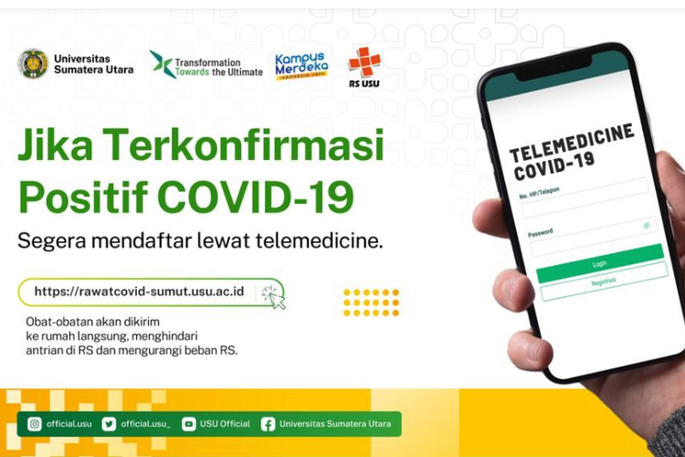 Universitas Sumatera Utara (USU) meluncurkan layanan Telemedicine yang menyediakan konsultasi dan obat serta multivitamin gratis bagi pasien yang menjalani isolasi mandiri.