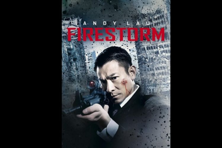 Film China yang dibintangi oleh Andy Lau, Firestorm (2013).