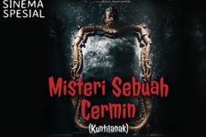 Sinopsis Misteri Sebuah Cermin, Kuntilanak yang Bersemayam di Cermin