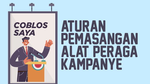 INFOGRAFIK: Simak Aturan Pemasangan Alat Peraga Kampanye Pemilu 2024
