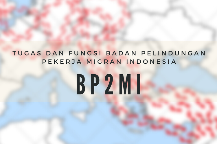 Ilustrasi fungsi badan pelindungan pekerja migran indonesia (BP2MI)