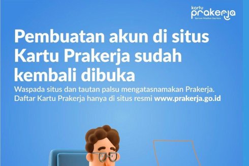 Pembuatan Akun Kartu Prakerja 2022 Dibuka, Daftar di Prakerja.go.id