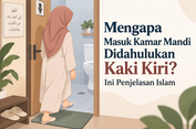 Mengapa Masuk Kamar Mandi Didahulukan Kaki Kiri? Ini Penjelasan Islam