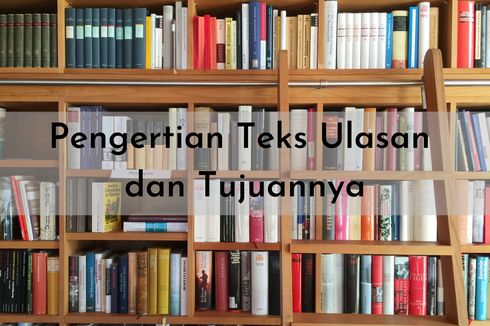 Pengertian Teks Ulasan dan Tujuannya