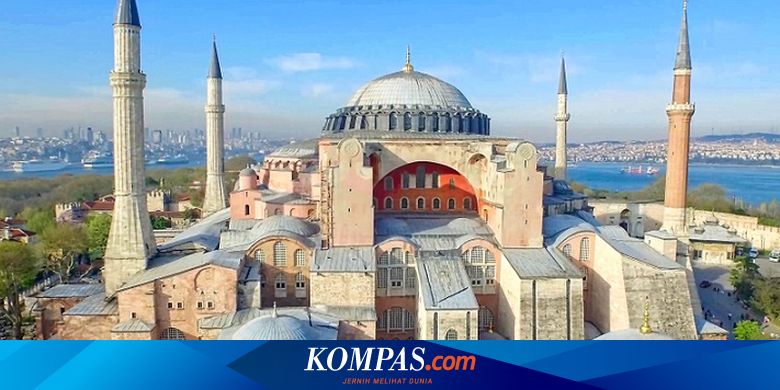 Ramai Dibicarakan Berikut 5 Fakta Menarik Soal Hagia Sophia Halaman All Kompas Com