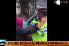 Ibu-ibu Penyerang Polisi Akan Ditindak (Video)