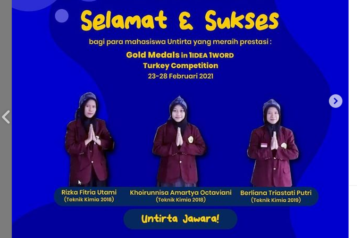 Mahasiswa Fakultas Teknik Universitas Sultan Ageng Tirtayasa yang berhasil mendapatkan medali emas dalam kejuaraan inovasi dan penelitian start up yang diselenggarakan di Turki.
