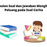 Kumpulan Soal dan Jawaban Menghitung Peluang pada Soal Cerita