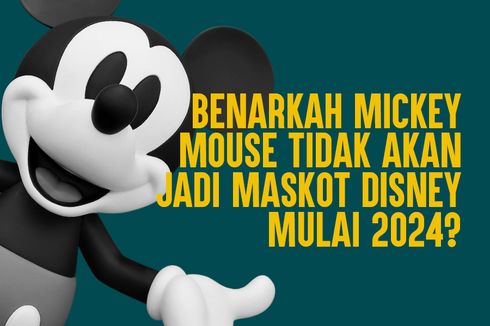 INFOGRAFIK: Tidak Benar Mickey Mouse Berhenti Jadi Maskot Disney Mulai 2024