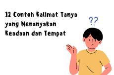 12 Contoh Kalimat Tanya yang Menanyakan Keadaan dan Tempat