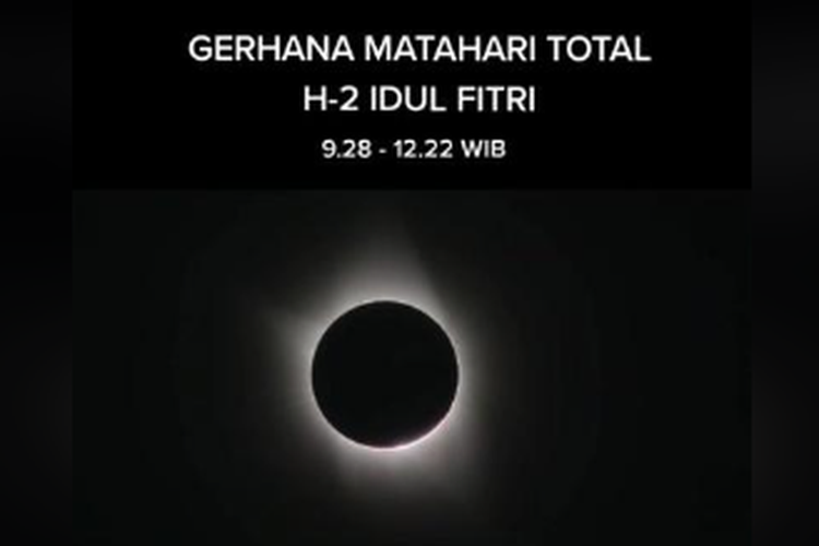 Tangkapan layar video TikTok yang menyebut akan terjadi gerhana Matahari total tepat dua hari sebelum Idul Fitri