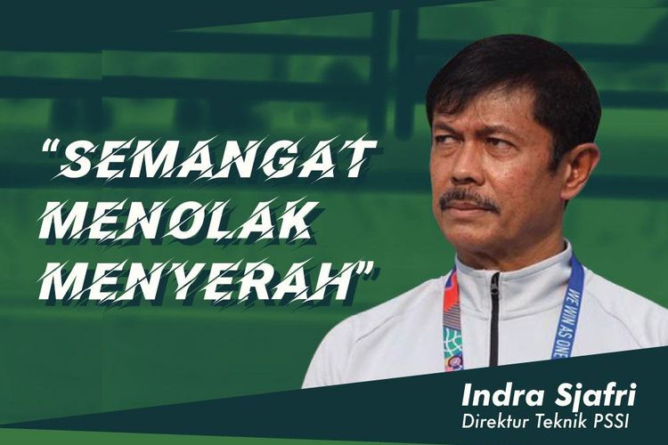 Kompas.com Sport Talk mengundang Direktur Teknik PSSI Indra Sjafri sebagai narasumber