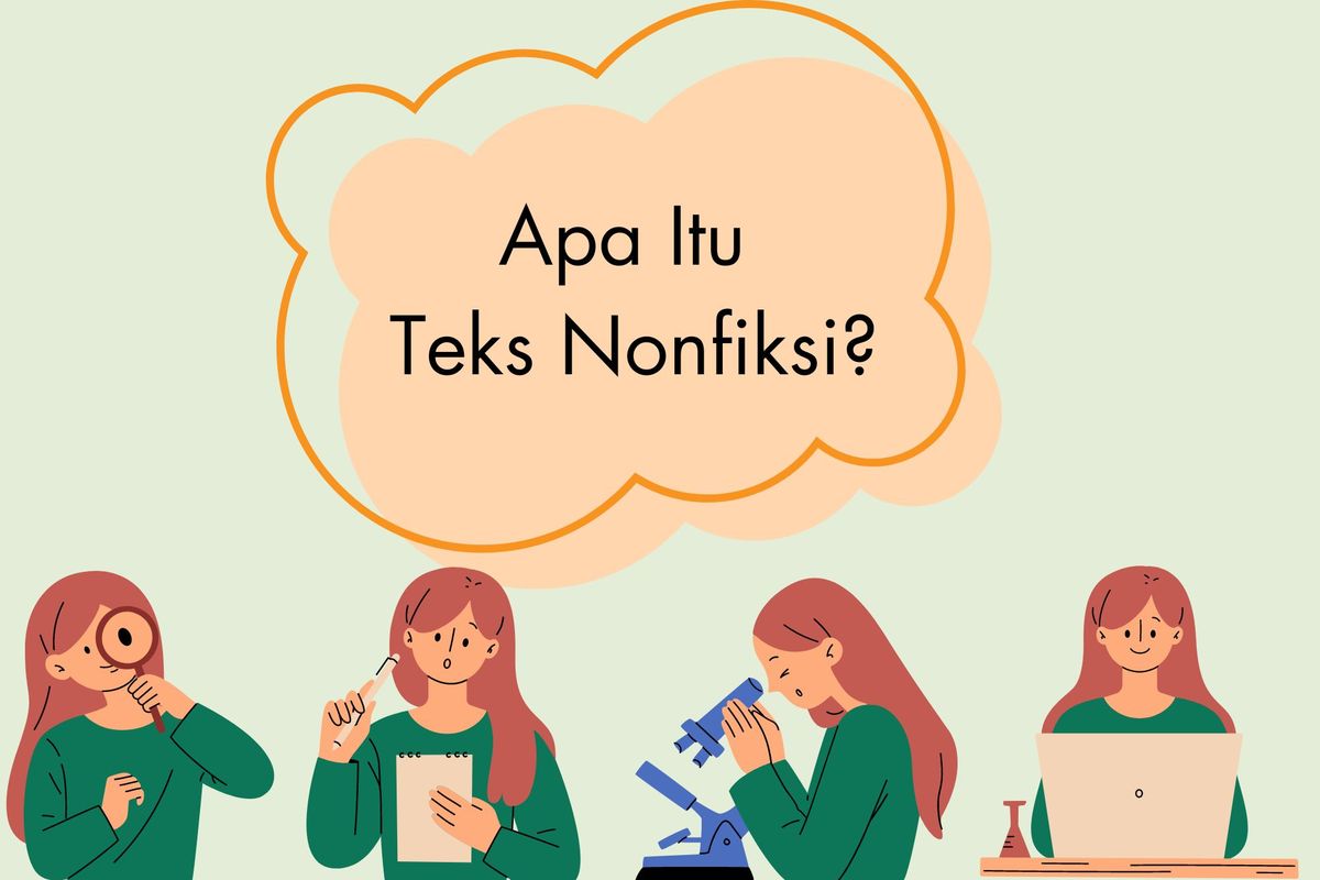 Apa Itu Teks Nonfiksi?