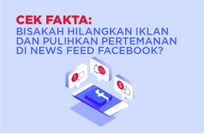 INFOGRAFIK: Hoaks soal Hilangkan Iklan dan Pulihkan Pertemanan di News Feed Facebook