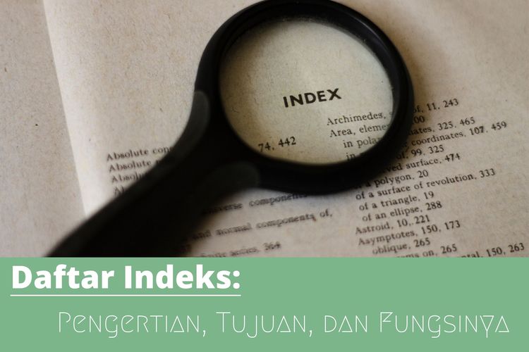 Ilustrasi daftar indeks, pengertian daftar indeks, tujuan daftar indeks, dan fungsi daftar indeks