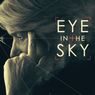 Sinopsis Eye in the Sky, Misi Perwira Perempuan Menangkap Teroris
