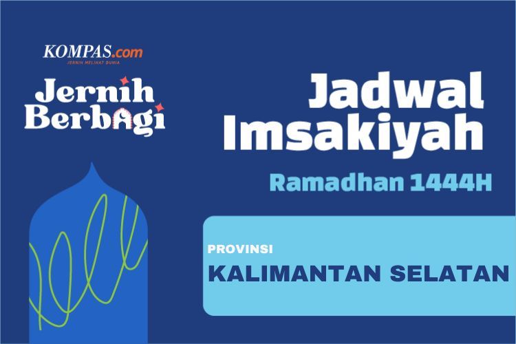 Simak dan simpan jadwal imsakiyah dan buka puasa untuk seluruh kota/kabupaten di wilayah Provinsi Kalimantan Selatan, lengkap selama bulan Ramadhan 1444 H.