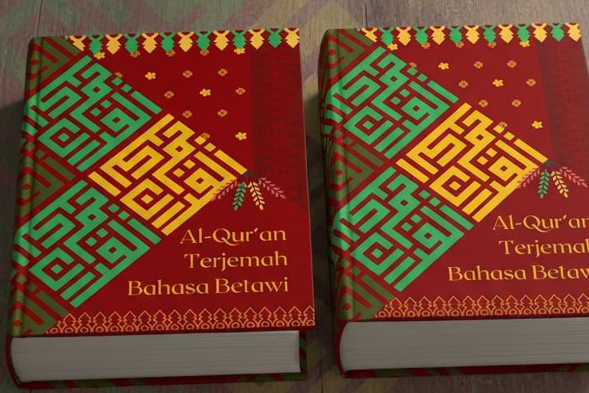 Al Quran terjemahan Bahasa Betawi.