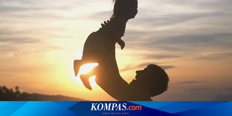 Peran Penting Ayah Dalam Kehidupan Seorang Anak Halaman All Kompas Com