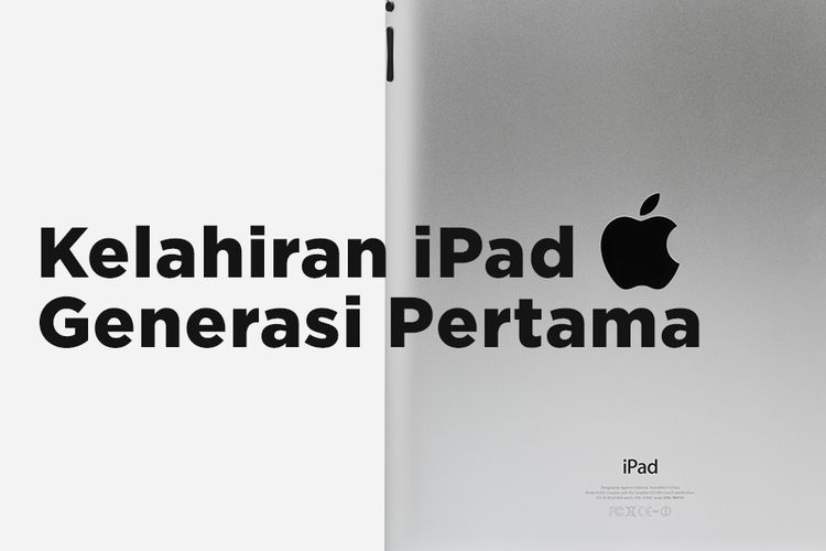 Kelahiran iPad Generasi Pertama