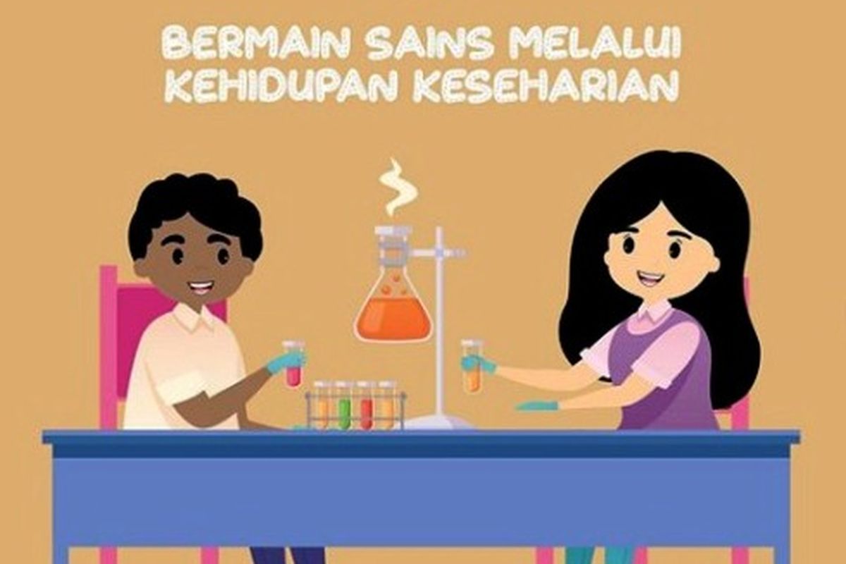 Tips bermain sains bagi anak usia dini.