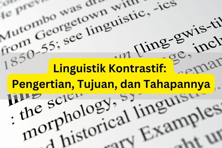Apa yang dimaksud dengan linguistik kontrastif, dan apa tujuan melakukan analisis linguistik kontrastif?