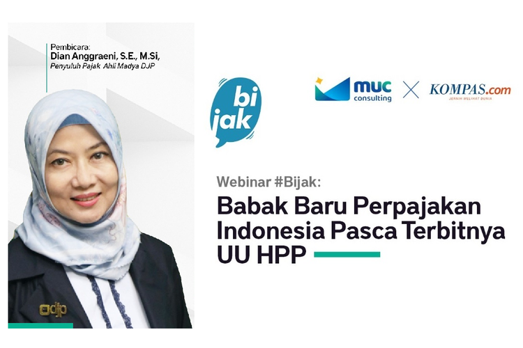 Webinar Bicara Pajak (#Bijak): Babak Baru Perpajakan Indonesia Pasca-Terbitnya UU HPP