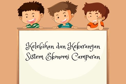 Kelebihan dan Kekurangan Sistem Ekonomi Campuran