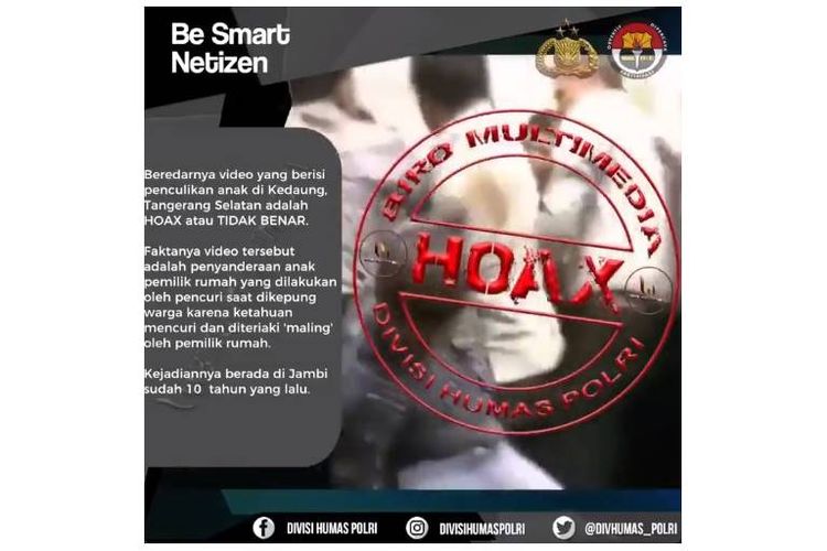 Beredar video yang menginformasikan adanya penculikan anak di daerah Kedaung, Tangerang. Polri pastikan hoaks.