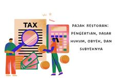 Pajak Restoran: Pengertian, Dasar Hukum, Obyek, dan Subyeknya