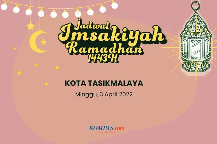 Berikut ini jadwal imsakiyah dan buka puasa di Tasikmalaya pada 3 April 2022.