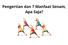 Pengertian dan 7 Manfaat Senam, Apa Saja?