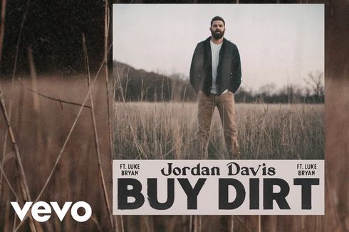 Top 100 Billboard, Ini Lirik Lagu Buy Dirt - Jordan Davis