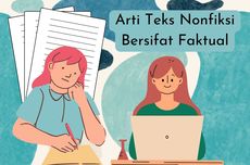 Arti Teks Nonfiksi Bersifat Faktual